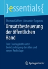 Umsatzbesteuerung der offentlichen Hand : Eine Einstiegshilfe unter Berucksichtigung der alten und neuen Rechtslage - Book