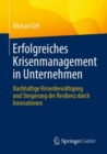 Erfolgreiches Krisenmanagement in Unternehmen : Nachhaltige Krisenbewaltigung und Steigerung der Resilienz durch Innovationen - Book