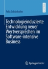 Technologieinduzierte Entwicklung neuer Wertversprechen im Software-intensive Business - Book