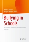 Bullying in Schools : Measures for Prevention, Intervention and Aftercare - Book