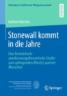 Stonewall kommt in die Jahre : Eine feministisch-anerkennungstheoretische Studie zum gelingenden Alter(n) queerer Menschen - Book
