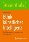 Ethik kunstlicher Intelligenz : Eine Topographie zur praktischen Orientierung - Book