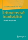Leihmutterschaft interdisziplinar : Aktuelle Perspektiven - Book