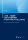 Sieben Bausteine einer erfolgreichen Unternehmensrestrukturierung : Ein praxisorientierter Leitfaden - Book