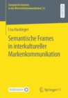 Semantische Frames in interkultureller Markenkommunikation - Book