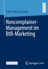 Noncomplainer-Management im BtB-Marketing - Book