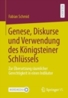 Genese, Diskurse und Verwendung des Konigsteiner Schlussels : Zur Ubersetzung raumlicher Gerechtigkeit in einen Indikator - Book
