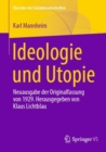 Ideologie und Utopie : Neuausgabe der Originalfassung von 1929. Herausgegeben von Klaus Lichtblau - Book