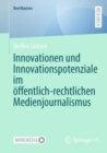 Innovationen und Innovationspotenziale im offentlich-rechtlichen Medienjournalismus - Book