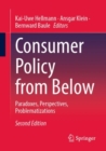 Consumer Policy from Below : Paradoxes, Perspectives, Problematizations - Book