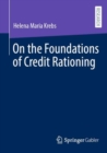 On the Foundations of Credit Rationing - Book