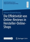 Die Effektivitat von Online-Reviews in Hersteller-Online-Shops - Book