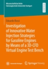 Investigation of Innovative Water Injection Strategies for Gasoline Engines by Means of a 3D-CFD Virtual Engine Test Bench - Book