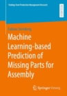 Machine Learning-based Prediction of Missing Parts for Assembly - Book