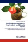 Quality Improvement of Fruit Juices and Dietetic Drinks - Book