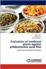 Evaluation of Medicinal Plants Against Phlebotomine Sand Flies - Book