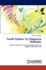 Tooth Pattern To Diagnose Diabetes - Book