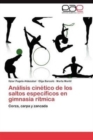 Analisis Cinetico de Los Saltos Especificos En Gimnasia Ritmica - Book