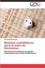 Modelos Cuantitativos Para La Toma de Decisiones - Book