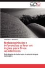 Metacoginicion E Inferencias Al Leer En Ingles Para Fines Academicos - Book