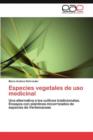 Especies Vegetales de USO Medicinal - Book