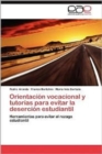 Orientacion Vocacional y Tutorias Para Evitar La Desercion Estudiantil - Book