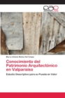 Conocimiento del Patrimonio Arquitectonico en Valparaiso - Book