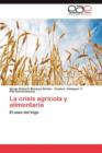 La Crisis Agricola y Alimentaria - Book