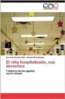 El Nino Hospitalizado, Sus Derechos - Book
