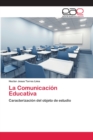 La Comunicacion Educativa - Book