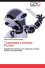 Tecnologia y Ciencia Ficcion - Book