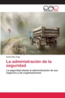 La administracion de la seguridad - Book