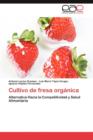 Cultivo de Fresa Organica - Book