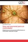 Una Red Neuronal Para Un Controlador - Book