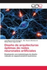Diseno de arquitecturas optimas de redes neuronales artificiales - Book
