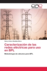 Caracterizacion de las redes electricas para uso en BPL - Book