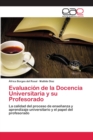 Evaluacion de la Docencia Universitaria y su Profesorado - Book