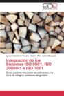 Integracion de Los Sistemas ISO 9001, ISO 20000-1 E ISO 7001 - Book