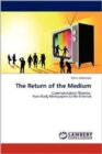The Return of the Medium - Book