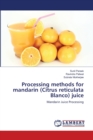 Processing methods for mandarin (Citrus reticulata Blanco) juice - Book
