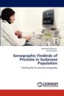 Sonographic Findinds of Prostate in Sudanese Population - Book