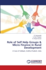 Role of Self Help Groups & Micro Finance in Rural Development - Book