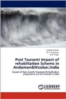 Post Tsunami Impact of Rehablitation Schems in Andaman&nicobar, India - Book