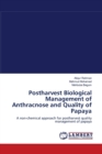Postharvest Biological Management of Anthracnose and Quality of Papaya - Book