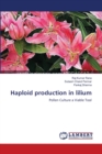 Haploid Production in Lilium - Book