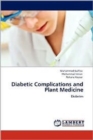 Diabetic Complications and Plant Medicine - Book