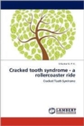 Cracked tooth syndrome - a rollercoaster ride - Book