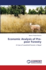 Economic Analysis of Pro-Poor Forestry - Book