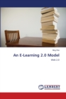 An E-Learning 2.0 Model - Book