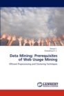 Data Mining : Prerequisites of Web Usage Mining - Book